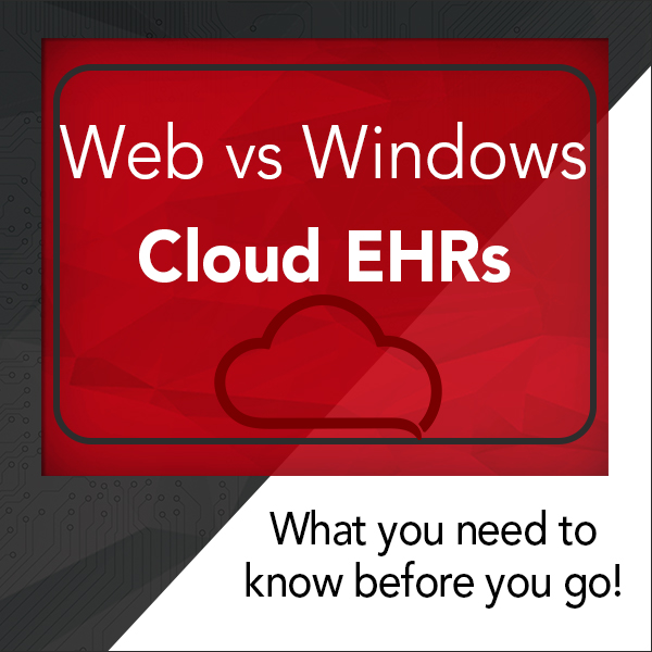 Web-vs-Windows-Cloud-EHRs-image-5c91176d3ed7c